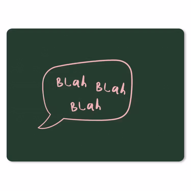 Tekstwolkje - Donkergroen - BLAH BLAH BLAH muismat rubber klein -3d