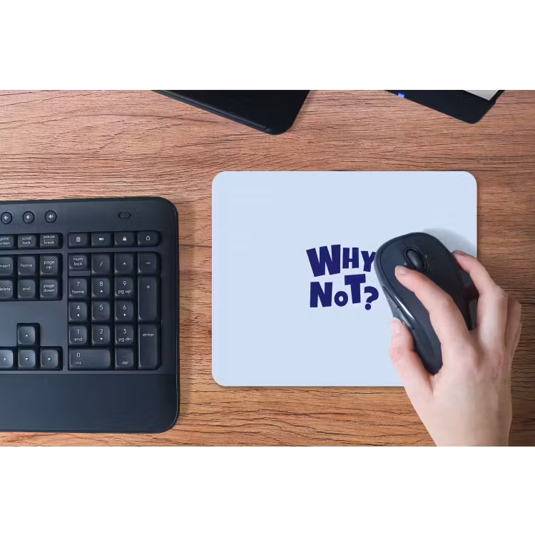 Why not - Blauw - Licht blauw - Quote muismat rubber klein -toetsenbord