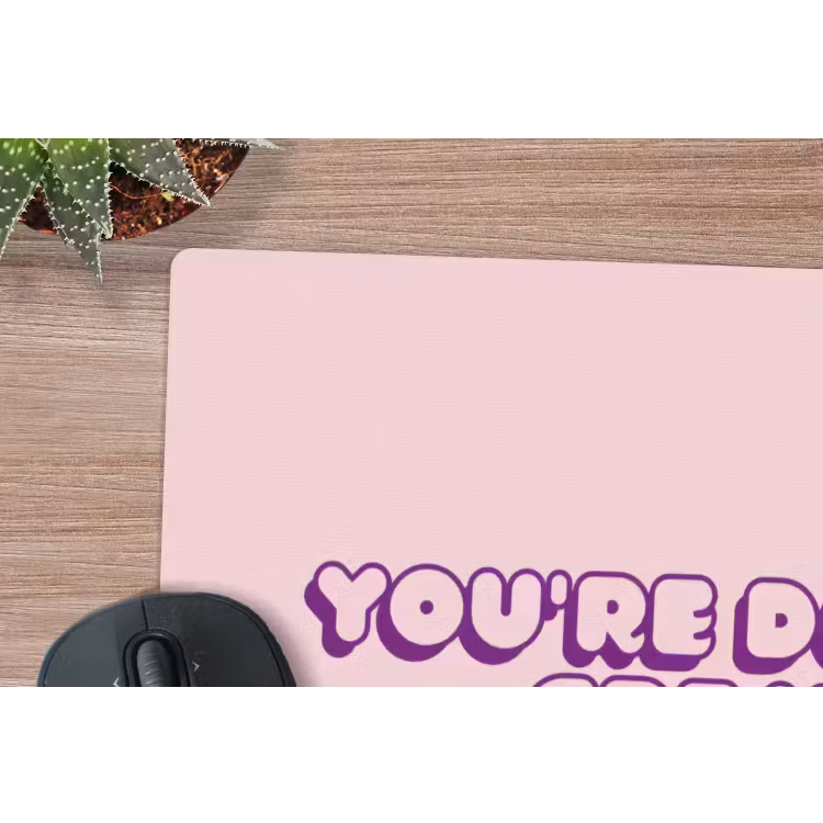 You're doing great - roze - 3D muismat rubber klein -closeup