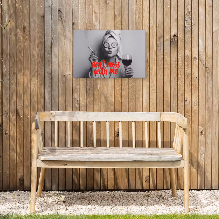 Don't mess with me - Wijn - Vrouw - Sigaret Tuinposter op houten frame 2 cm dik klein -sfeer4