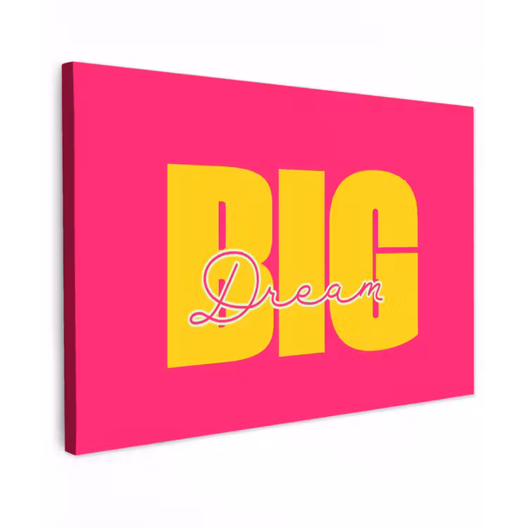 Dream big - Roze - Geel - Minimalistisch Tuinposter op houten frame 2 cm dik klein -3d
