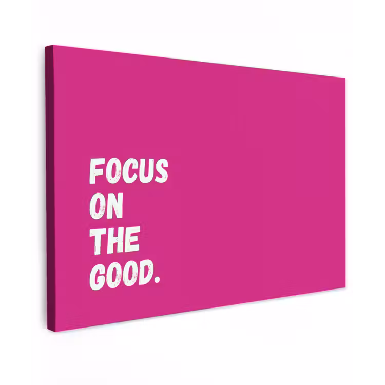 Focus on the good - Roze - Simple Tuinposter op houten frame 2 cm dik klein -3d