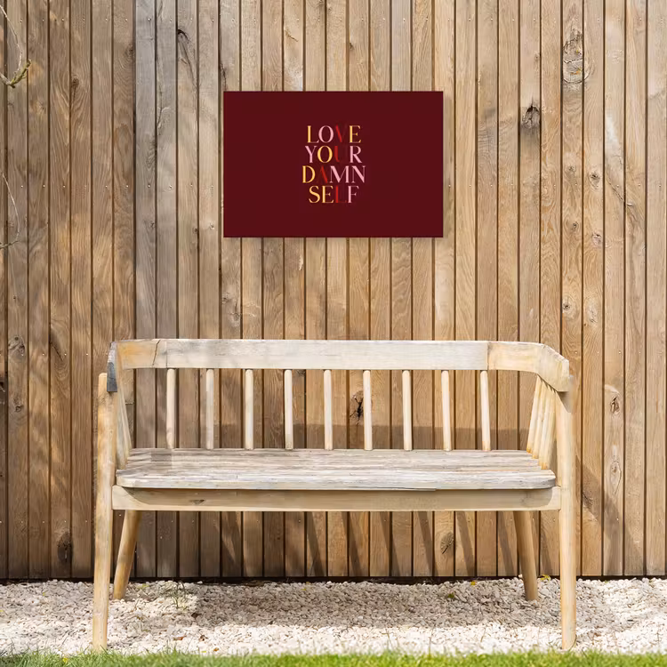 Love your damn self - Kleurrijk - Bordeaux Tuinposter op houten frame 2 cm dik klein -sfeer4
