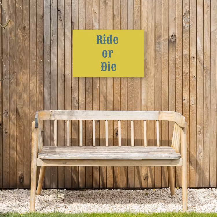 Ride or die - Geel - Blauw Tuinposter op houten frame 2 cm dik klein -sfeer4