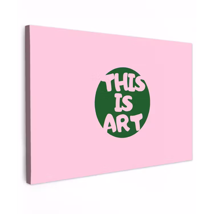 This is art - Tekst - Cirkel - Groen Tuinposter op houten frame 2 cm dik klein -3d