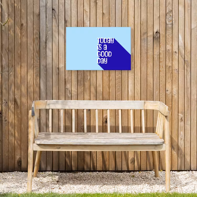 Today is a good day - Blauw - Schaduw Tuinposter op houten frame 2 cm dik klein -sfeer4