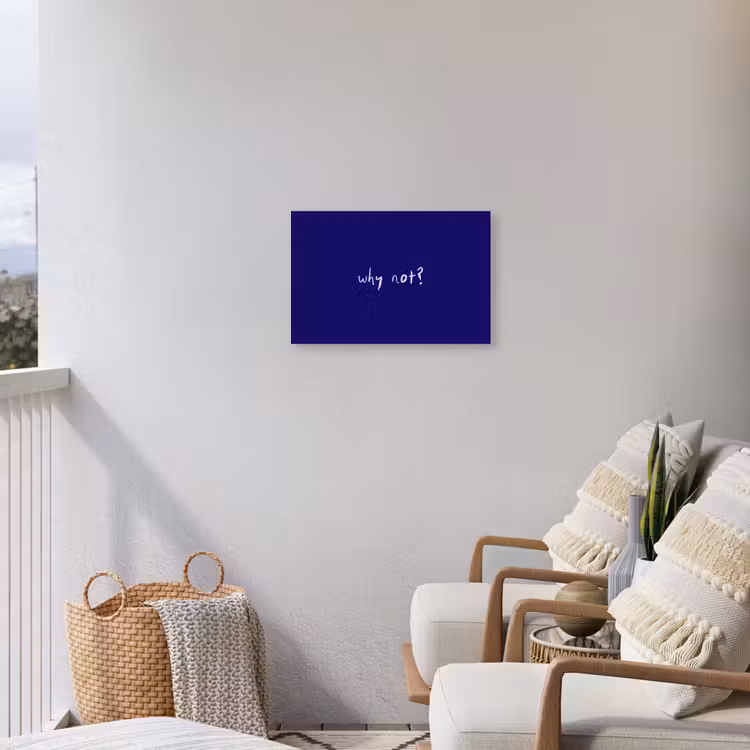 Why not - Blauw - Handgeschreven Tuinposter op houten frame 2 cm dik klein -sfeer1