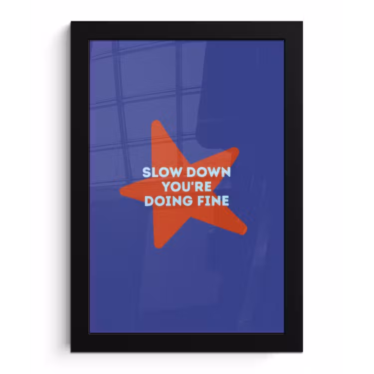 Slow down you're doing fine - Ster - Blauw fotolijst zwart zonder passe partout klein -3d
