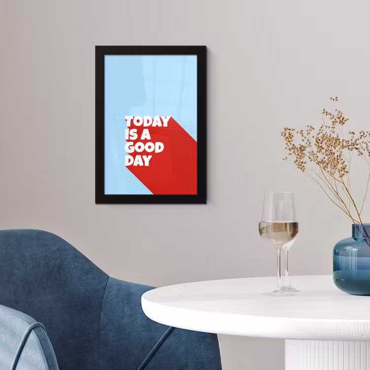 Today is a good day - Rood - lichtblauw fotolijst zwart zonder passe partout klein -sfeer4