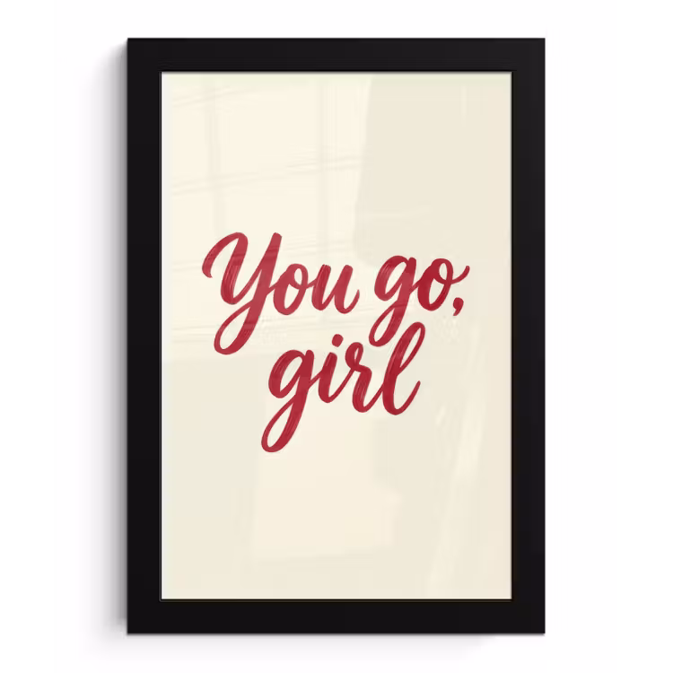 you go girl - Rood - Wit fotolijst zwart zonder passe partout klein -3d