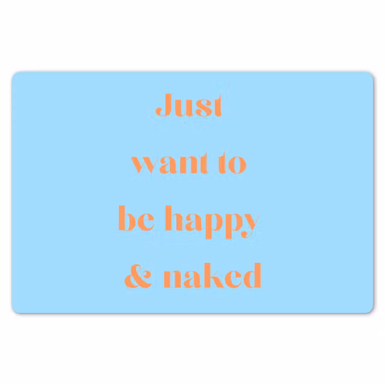 Blauw - Oranje - Just want to be happy & naked Placemat vinyl groot -zzsfeer1_Kitchenyeah-website