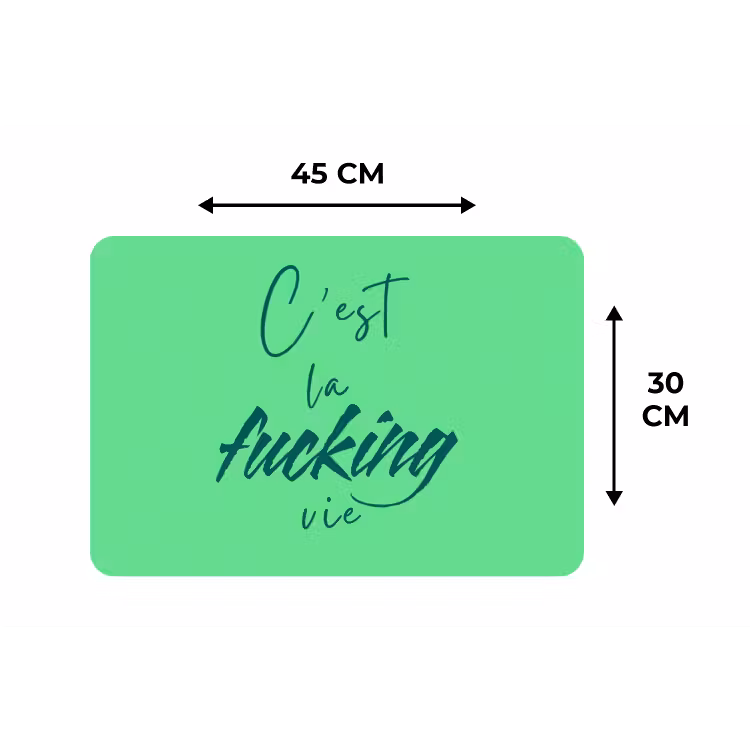 c'est la fucking vie - Groen - Penseelstijl Placemat vinyl groot -specs