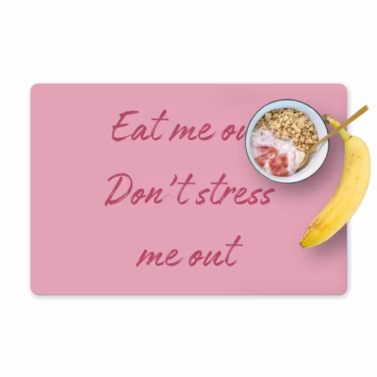 Eat me out don't stress me out - Roze - Handgeschreven Placemat vinyl groot -zzzproduct_Kitchenyeah-website