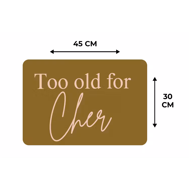 Groen - Too old for cher - Roze Placemat vinyl groot -specs