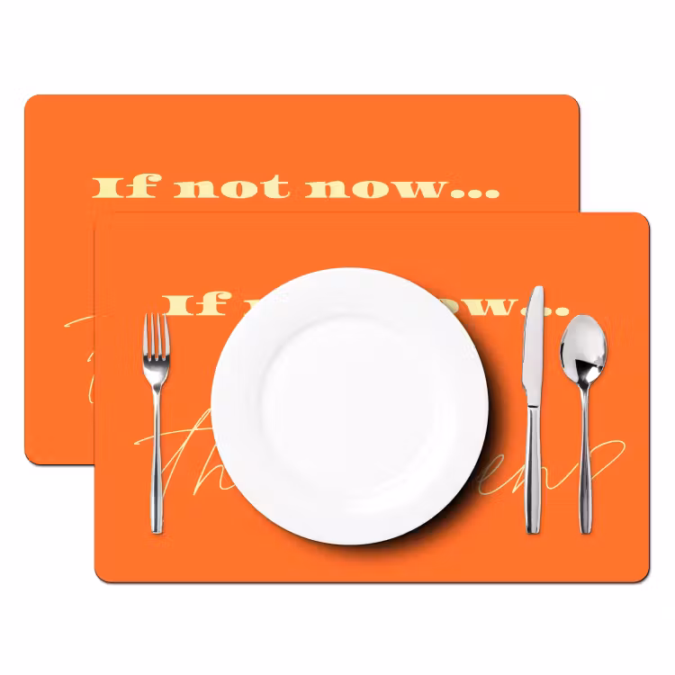 If not now then when - Oranje - Geel - Levendig Placemat vinyl groot -zzsfeer2_Kitchenyeah-website