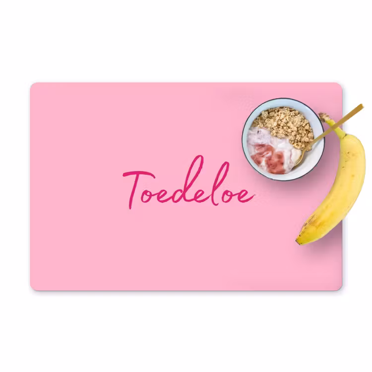 Toedeloe - Roze - Minimalistisch Placemat vinyl groot -zzzproduct_Kitchenyeah-website