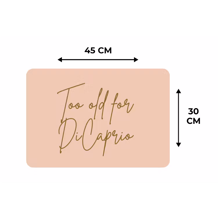Too old for dicaprio - Roze - Groen Placemat vinyl groot -specs