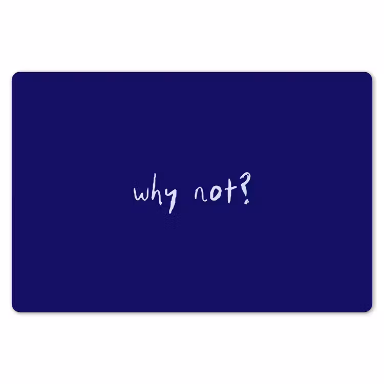 Why not - Blauw - Handgeschreven Placemat vinyl groot -zzsfeer1_Kitchenyeah-website