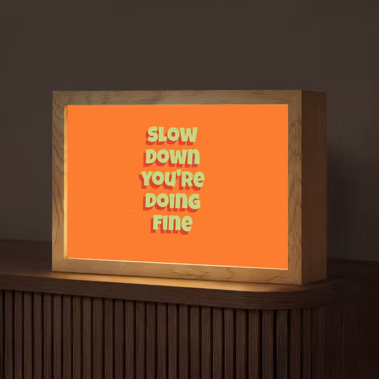 Slow down you're doing fine - Oranje - Simple Light Box met kabel (Tafellamp) klein -z3d_website