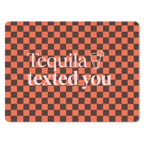 Tequila texted you - Glas - Vierkanten - Oranje muismat rubber klein -3d