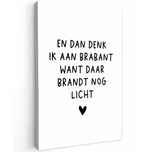 En dan denk ik aan Brabant - Quotes - Spreuken - Guus Meeuwis Tuinposter op houten frame 2 cm dik klein -3d