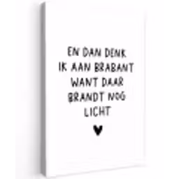En dan denk ik aan Brabant - Quotes - Spreuken - Guus Meeuwis Tuinposter op houten frame 2 cm dik klein -3d