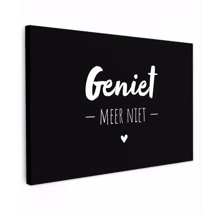Geniet meer niet - Quotes - Genieten - Tekst Tuinposter op houten frame 2 cm dik klein -3d