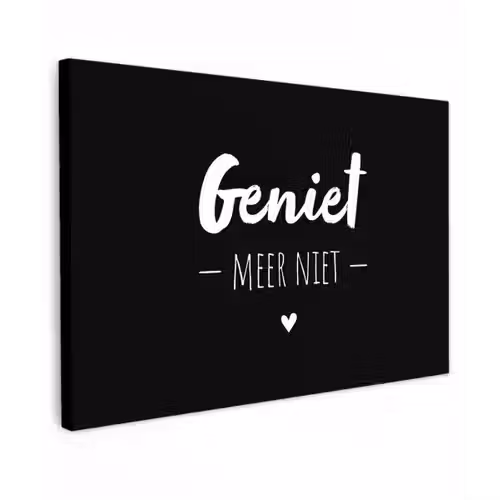 Geniet meer niet - Quotes - Genieten - Tekst Tuinposter op houten frame 2 cm dik klein -3d