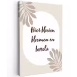 Bloemen - Quote - Zomer - Beige Tuinposter op houten frame 2 cm dik klein -3d
