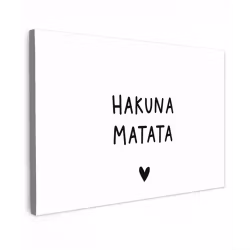 Hakuna matata - Spreuken - Quotes Tuinposter op houten frame 2 cm dik klein -3d
