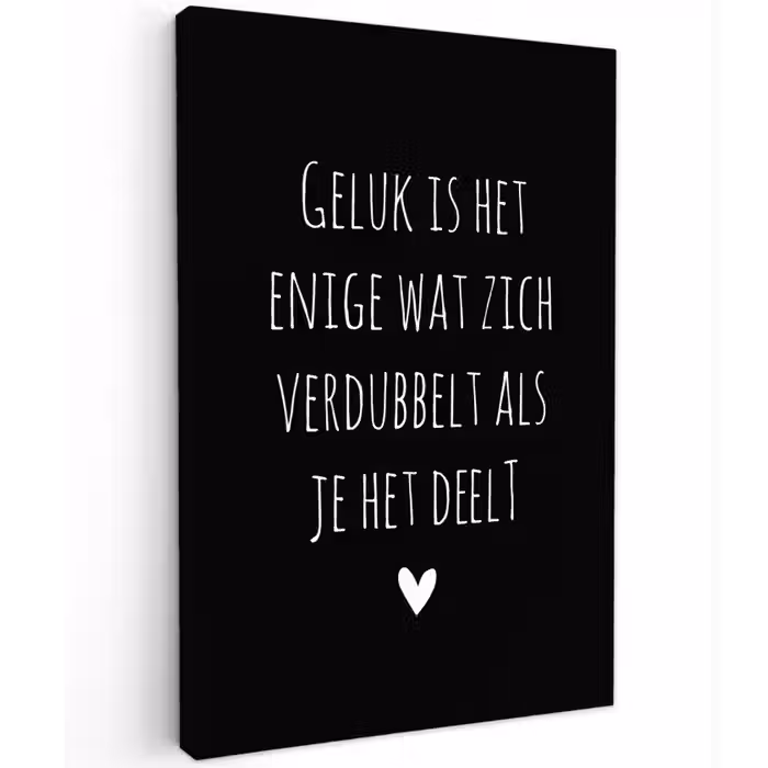 Geluk is het enige wat zich verdubbelt - Spreuken - Quotes Tuinposter op houten frame 2 cm dik klein -3d