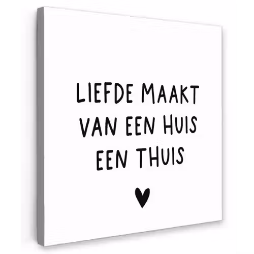 Liefde maakt van een huis een thuis - Spreuken - Quotes Tuinposter op houten frame 2 cm dik klein -3d