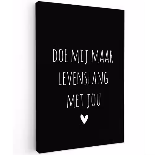Spreuken - Doe mij maar levenslang met jou - Quotes Tuinposter op houten frame 2 cm dik klein -3d