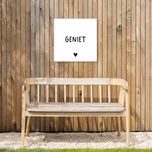 Spreuken - Geniet - Quotes Tuinposter op houten frame 2 cm dik klein -sfeer4