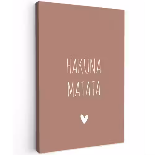 Spreuken - Hakuna matata - Quotes Tuinposter op houten frame 2 cm dik klein -3d