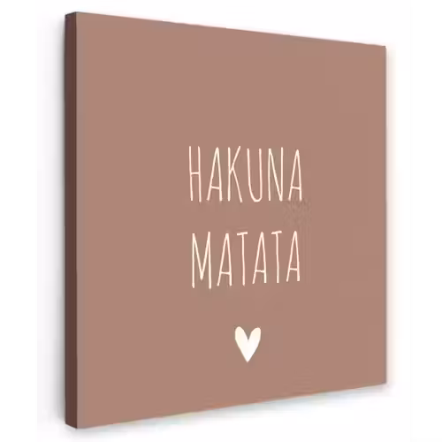 Spreuken - Hakuna matata - Quotes Tuinposter op houten frame 2 cm dik klein -3d