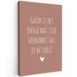 Spreuken - Geluk is het enige wat zich verdubbelt - Quotes Tuinposter op houten frame 2 cm dik klein -3d