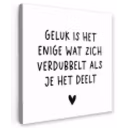 Spreuken - Geluk is het enige wat zich verdubbelt - Quotes Tuinposter op houten frame 2 cm dik klein -3d
