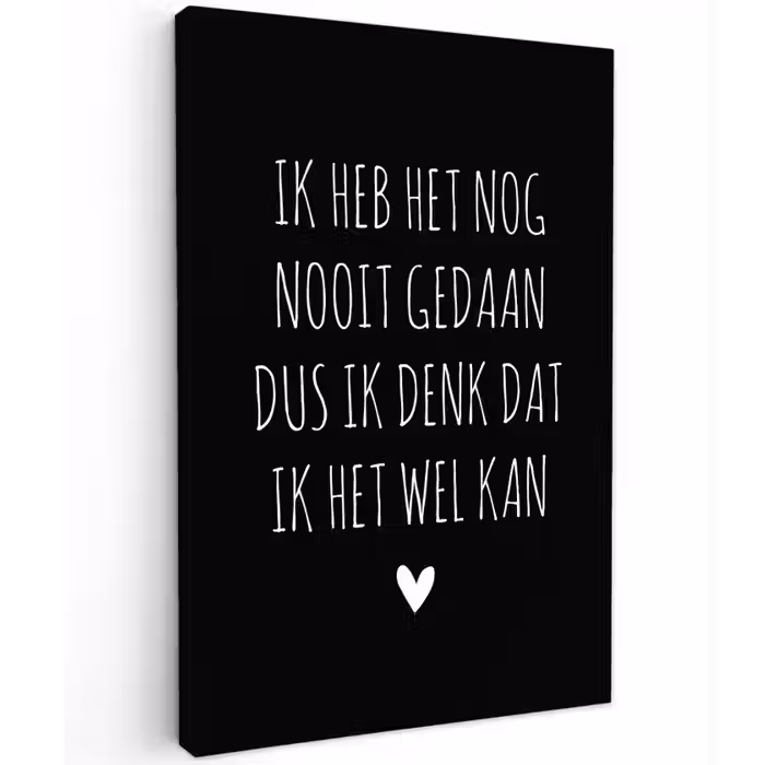 Spreuken - Ik heb het nog nooit gedaan dus - Quotes Tuinposter op houten frame 2 cm dik klein -3d