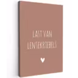 Spreuken - Last van lentekriebels - Quotes Tuinposter op houten frame 2 cm dik klein -3d