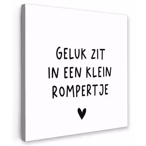Spreuken - Quotes - Geluk zit in een klein rompertje Tuinposter op houten frame 2 cm dik klein -3d