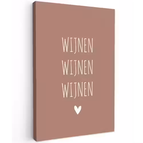 Spreuken - Quotes - Wijnen wijnen wijnen Tuinposter op houten frame 2 cm dik klein -3d