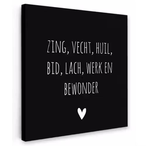 Spreuken - Ramses Shaffy - Zing vecht huil bid lach werk en bewonder - Quotes Tuinposter op houten frame 2 cm dik klein -3d