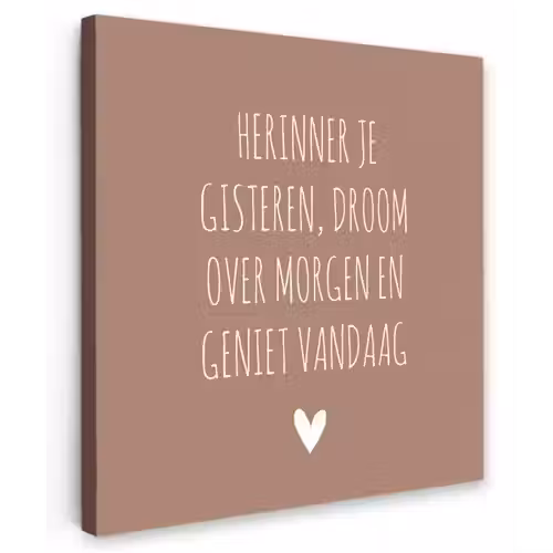 Spreuken - Herinner je gisteren droom over morgen en geniet vandaag - Quotes Tuinposter op houten frame 2 cm dik klein -3d