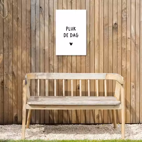 Spreuken - Pluk de dag - Quotes - Carpe diem Tuinposter op houten frame 2 cm dik klein -sfeer4