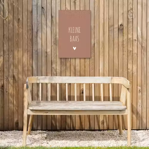 Spreuken - Kleine baas - Quotes Tuinposter op houten frame 2 cm dik klein -sfeer4