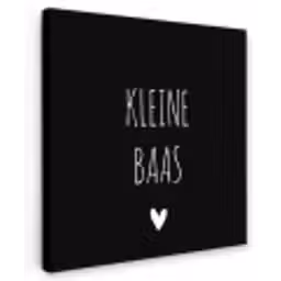 Spreuken - Kleine baas - Quotes Tuinposter op houten frame 2 cm dik klein -3d