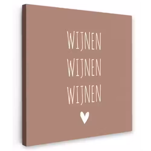 Spreuken - Wijnen wijnen wijnen - Quotes Tuinposter op houten frame 2 cm dik klein -3d
