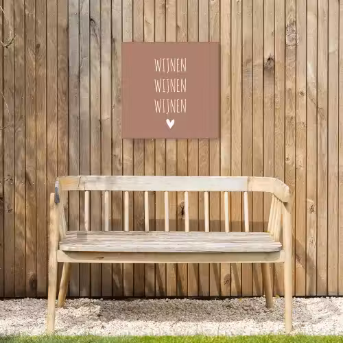 Spreuken - Wijnen wijnen wijnen - Quotes Tuinposter op houten frame 2 cm dik klein -sfeer4