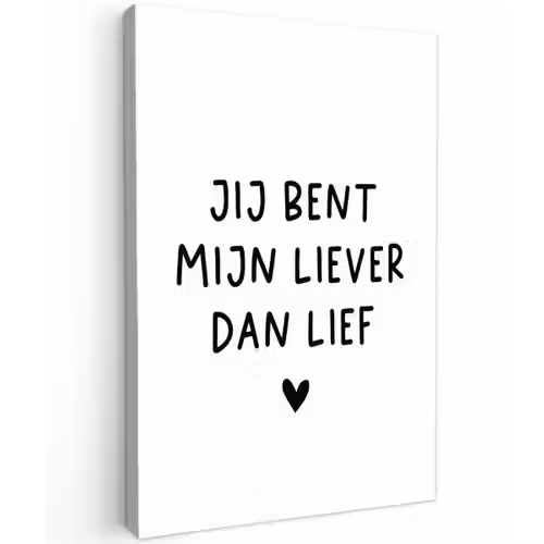 Spreuken - Jij bent mijn liever dan lief - Quotes Tuinposter op houten frame 2 cm dik klein -3d